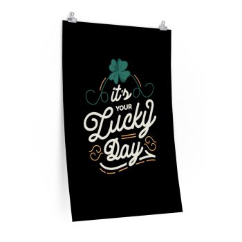 Wall Art Posters Prints - Its Your Lucky Day St Patrick