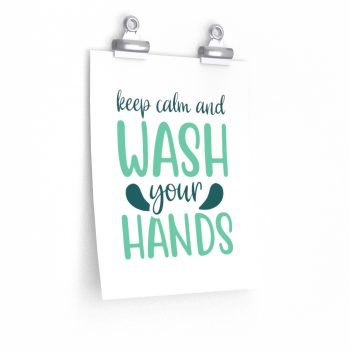 Wall Art Posters Prints - Keep Calm and Wash Your Hands