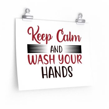 Wall Art Posters Prints - Keep Calm and Wash Your Hands Covid 19 Coronavirus