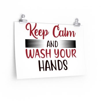 Wall Art Posters Prints - Keep Calm and Wash Your Hands Covid 19 Coronavirus