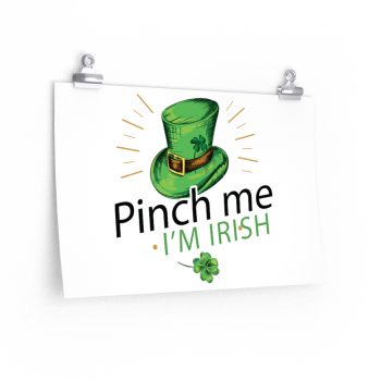 Wall Art Posters Prints - Leprechaun Hat Pinch me I'm Irish St Patricks