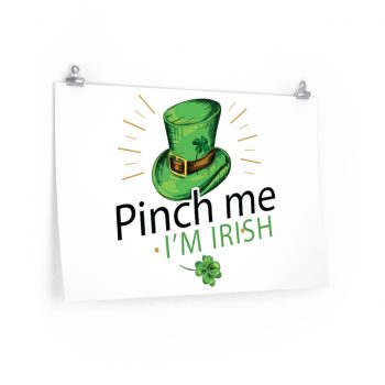 Wall Art Posters Prints - Leprechaun Hat Pinch me I'm Irish St Patricks