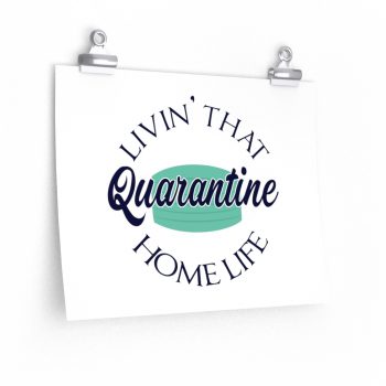 Wall Art Posters Prints - Living That Quarantine Home Life