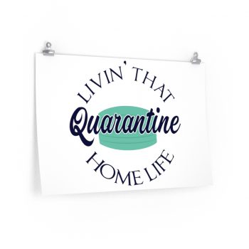 Wall Art Posters Prints - Living That Quarantine Home Life