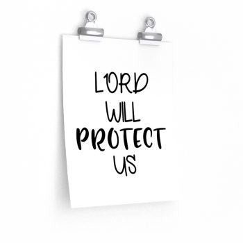 Wall Art Posters Prints - Lord Will Protect Us