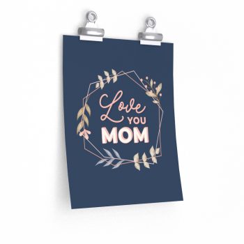 Wall Art Posters Prints - Love You Mom Leaves