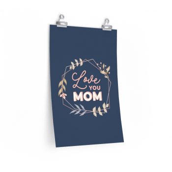 Wall Art Posters Prints - Love You Mom Leaves