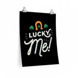 Wall Art Posters Prints - Lucky Me Clover Shamrock Horseshoe St Patricks Day