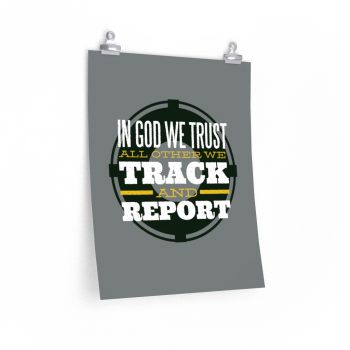 Wall Art Posters Prints - Military In God we Trust All Other we Track and Report