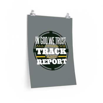 Wall Art Posters Prints - Military In God we Trust All Other we Track and Report