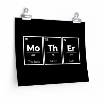 Wall Art Posters Prints - Mother Mo Th Er Periodic Table of Elements The Best Mom Ever