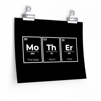 Wall Art Posters Prints - Mother Mo Th Er Periodic Table of Elements The Best Mom Ever