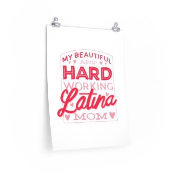 Wall Art Posters Prints - My Beautiful and Hard Working Latina Mom