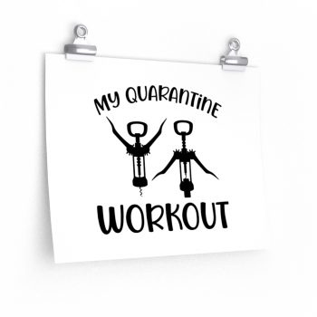 Wall Art Posters Prints - My Quarantine Workout - Wine