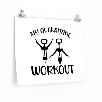 Wall Art Posters Prints - My Quarantine Workout - Wine