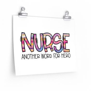 Wall Art Posters Prints - Nurse Another Word for Hero