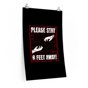 Wall Art Posters Prints - Please Stay 6 Six Feel Away