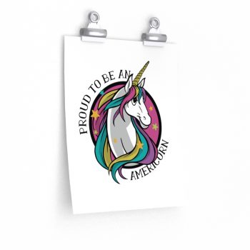 Wall Art Posters Prints - Proud To Be An Americorn - American Unicorn