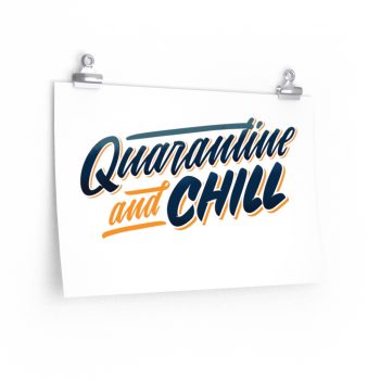 Wall Art Posters Prints - Quarantine and Chill Covid 19 Coronavirus