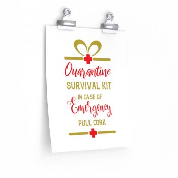 Wall Art Posters Prints - Quarantine Survival Kit In Case of Emergency Pull Cork