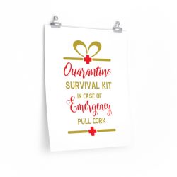 Wall Art Posters Prints - Quarantine Survival Kit In Case of Emergency Pull Cork