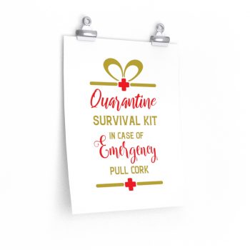 Wall Art Posters Prints - Quarantine Survival Kit In Case of Emergency Pull Cork