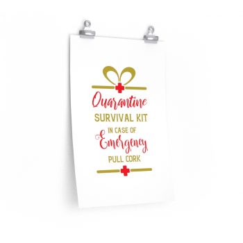 Wall Art Posters Prints - Quarantine Survival Kit In Case of Emergency Pull Cork