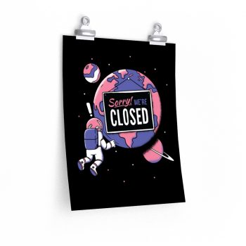 Wall Art Posters Prints - Sorry Were Closed Planet Coronavirus Covid 19