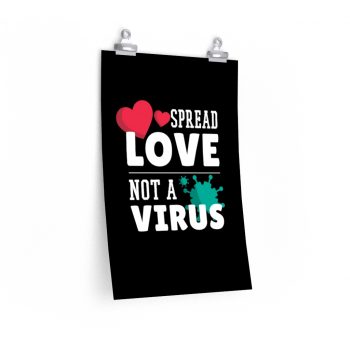 Wall Art Posters Prints - Spread Love Not Virus Coronavirus Covid 19