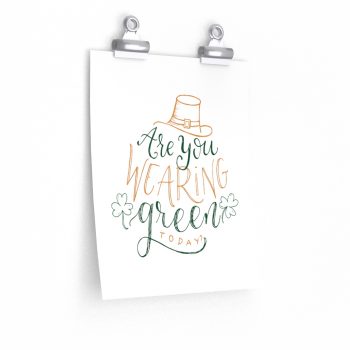 Wall Art Posters Prints - St Patricks Are You Wearing Green Today