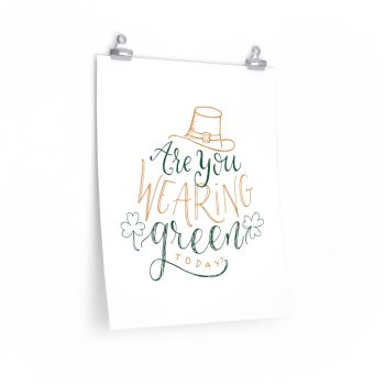 Wall Art Posters Prints - St Patricks Are You Wearing Green Today