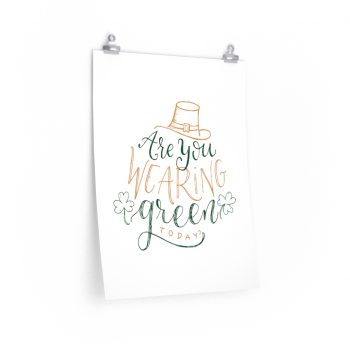 Wall Art Posters Prints - St Patricks Are You Wearing Green Today