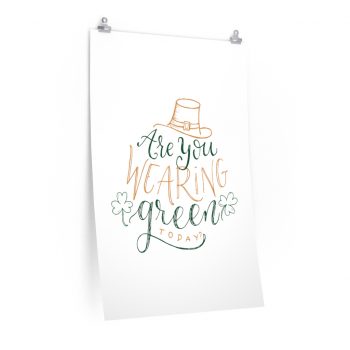 Wall Art Posters Prints - St Patricks Are You Wearing Green Today