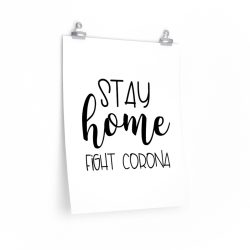 Wall Art Posters Prints - Stay Home Fight Coronavirus