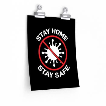 Wall Art Posters Prints - Stay Home Stay Safe