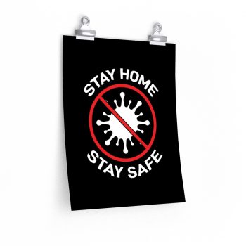 Wall Art Posters Prints - Stay Home Stay Safe