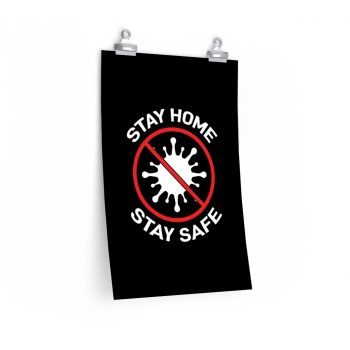 Wall Art Posters Prints - Stay Home Stay Safe