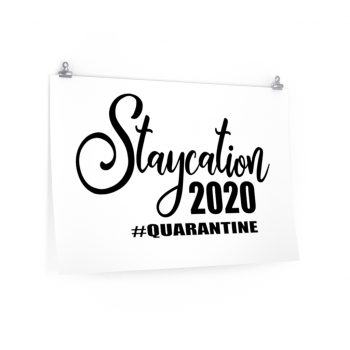 Wall Art Posters Prints - Staycation 2020 Quarantine