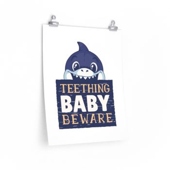 Wall Art Posters Prints - Teething Baby Beware Shark