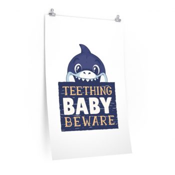 Wall Art Posters Prints - Teething Baby Beware Shark