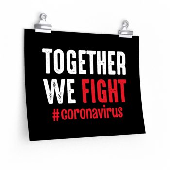 Wall Art Posters Prints - Together We Fight Coronavirus