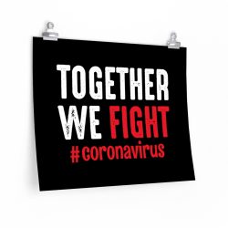 Wall Art Posters Prints - Together We Fight Coronavirus