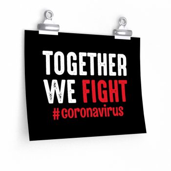 Wall Art Posters Prints - Together We Fight Coronavirus