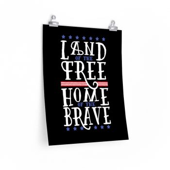 Wall Art Posters Prints - USA Land of the Free Home of the Brave