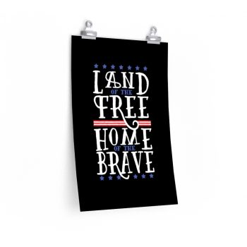 Wall Art Posters Prints - USA Land of the Free Home of the Brave