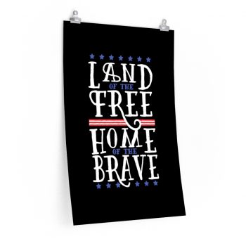 Wall Art Posters Prints - USA Land of the Free Home of the Brave