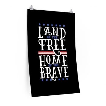 Wall Art Posters Prints - USA Land of the Free Home of the Brave