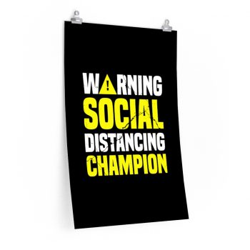 Wall Art Posters Prints - Warning Social Distancing Champion