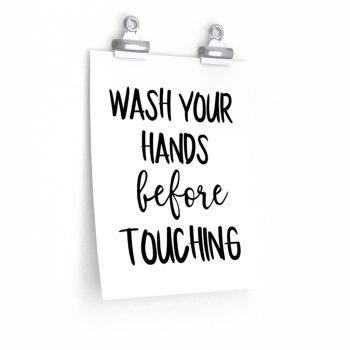 Wall Art Posters Prints - Wash Your Hands Before Touching