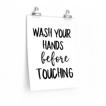 Wall Art Posters Prints - Wash Your Hands Before Touching